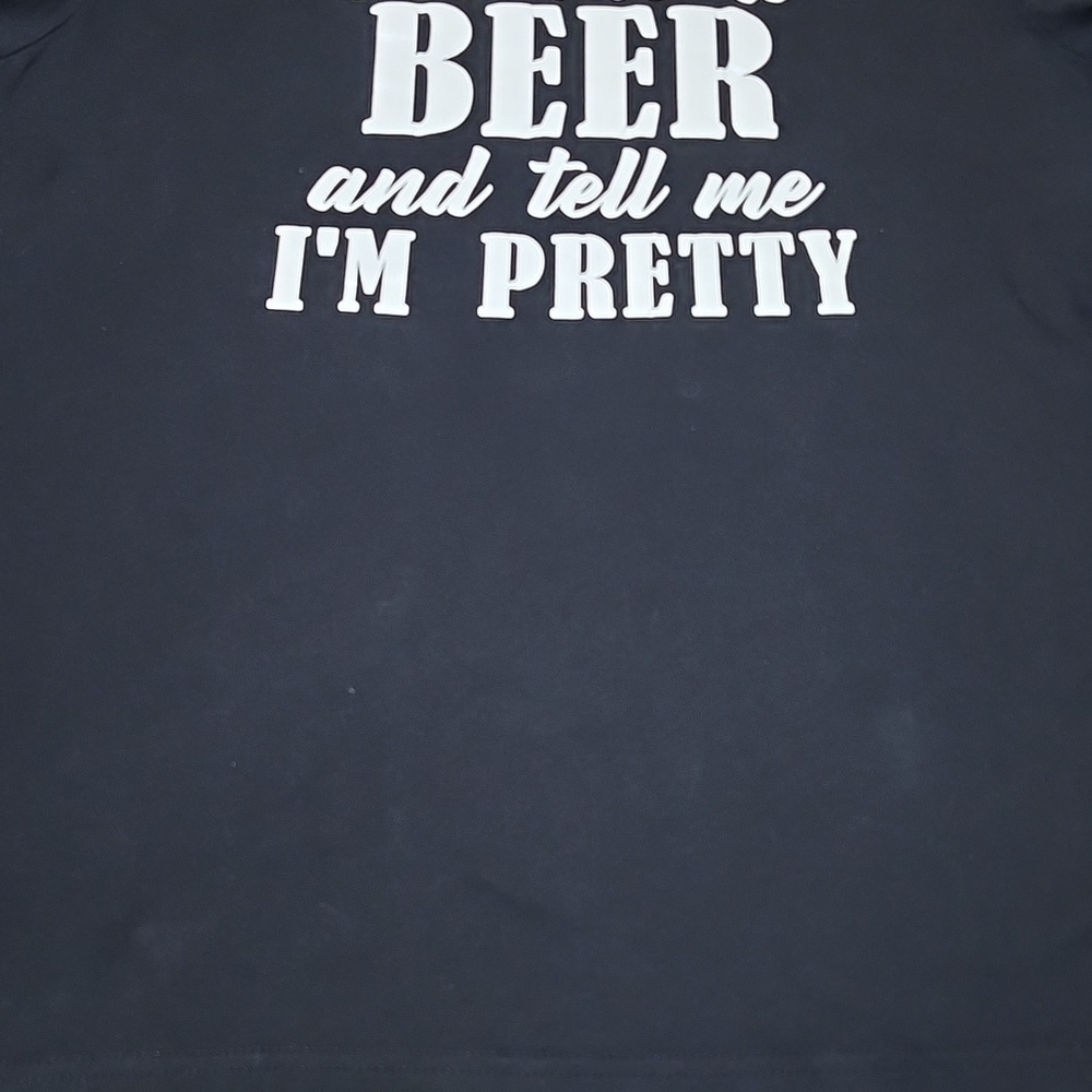 "GET ME A BEER AND TELL ME I'M PRETTY" FUNNY BLACK CREWNECK TEE-SHIRT LARGE - Picture 5 of 11